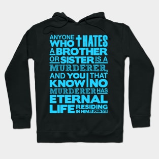 1 John 3:15 No Hatred Hoodie